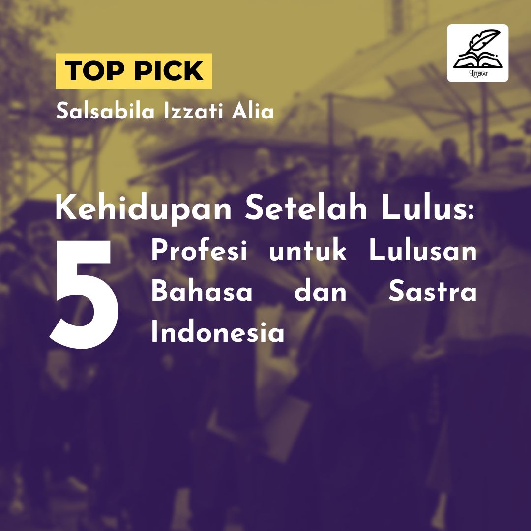 Kehidupan Setelah Lulus: 5 Profesi Untuk Lulusan Bahasa Dan Sastra ...