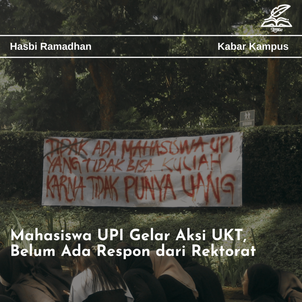Mahasiswa UPI Gelar Aksi UKT, Belum Ada Respon dari Rektorat - Literat