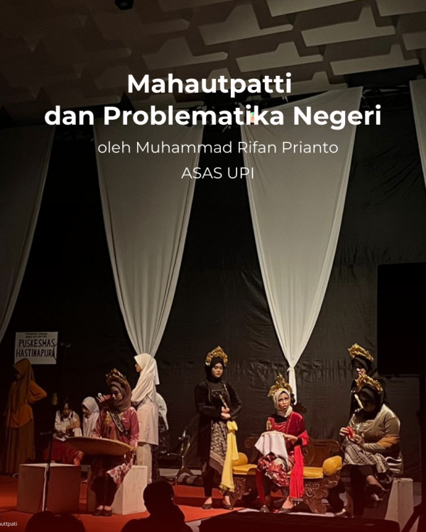 Cover Mahauttpati dan Problematika Negeri. Sumber foto dari Mahauttpati. Tulisan dari ASAS UPI.