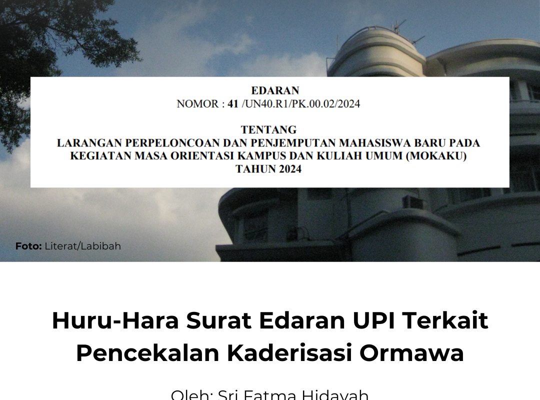 Surat Edaran UPI Cekal Kaderisasi Ormawa