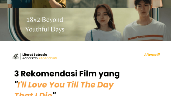 3 Rekomendasi Film yang "I'll Love You Till The Day That I Die"