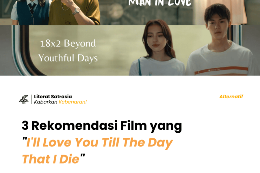 3 Rekomendasi Film yang "I'll Love You Till The Day That I Die"