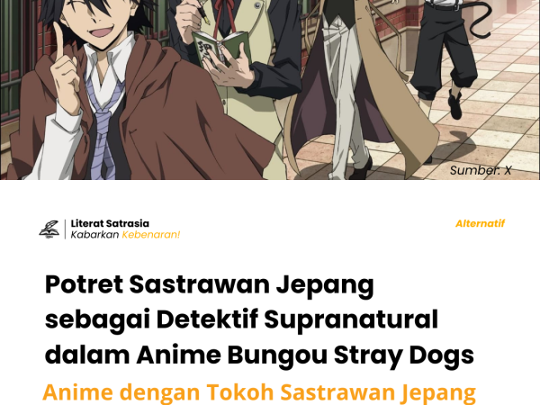 Bungou Stray Dogs, anime yang tokohnya terinspirasi dari nama sastrawan Jepang, memiliki kemampuan unik sesuai karyanya di dunia nyata.