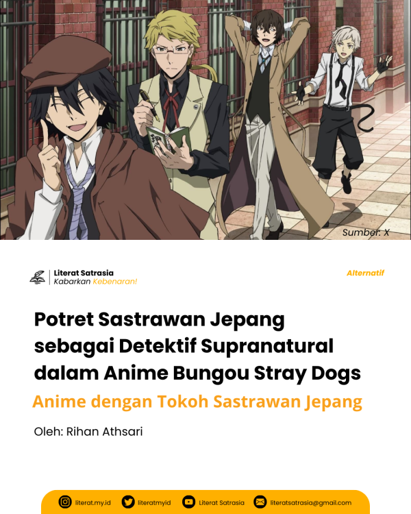 Bungou Stray Dogs, anime yang tokohnya terinspirasi dari nama sastrawan Jepang, memiliki kemampuan unik sesuai karyanya di dunia nyata.