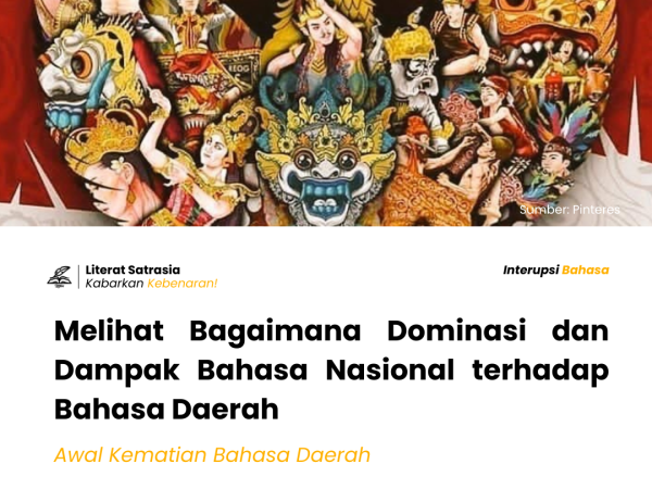 Melihat Bagaimana Dominasi dan Dampak Bahasa Nasional terhadap Bahasa Daerah