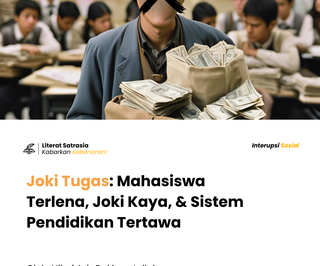 Joki Tugas: Mahasiswa Terlena, Joki kaya, Sistem Pendidikan Tertawa