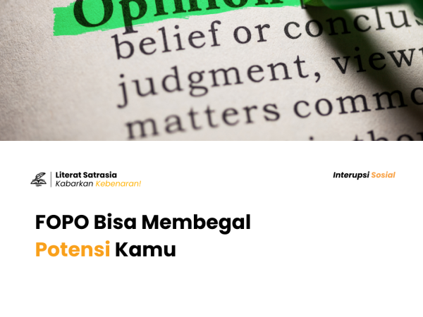 FOPO atau Fear Out of Other People's Opinions Bisa Membegal Potensi Kamu