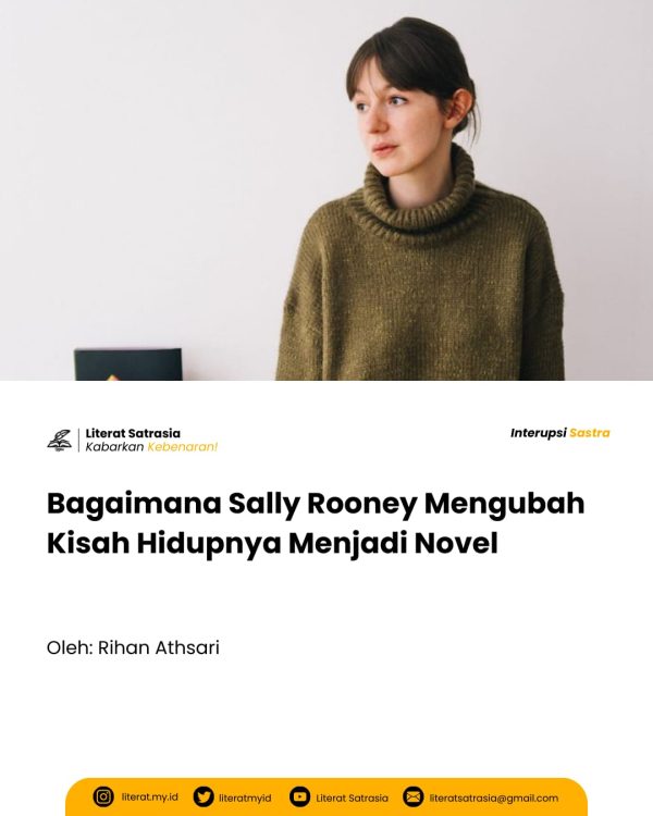 Sally Rooney melalui Conversations with Friends membuktikan bahwa kisah hidup sederhana bisa diubah menjadi novel yang memukau.