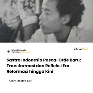 Sampul tulisan Periodesasi Sastra 3: Transformasi dan Refleksi Pasca-Orde Baru pada website Literat.my.id