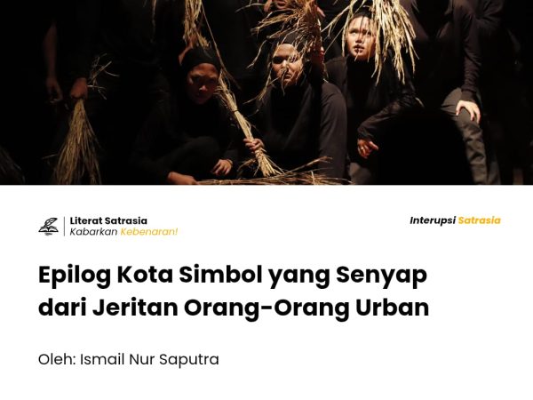 Ketika sunyi lebih nyaring dari keramaian, “Epilog Kota” menjeritkan derita urbanisasi lewat teater simbolik yang menggugah dan menyayat.