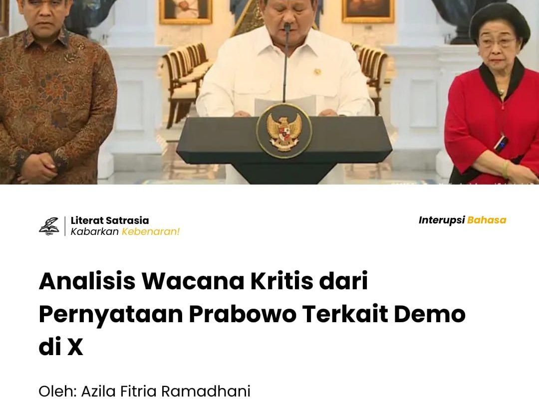 Analisis Wacana Kritis Pernyataan Prabowo terkait Demo di X. LITERAT