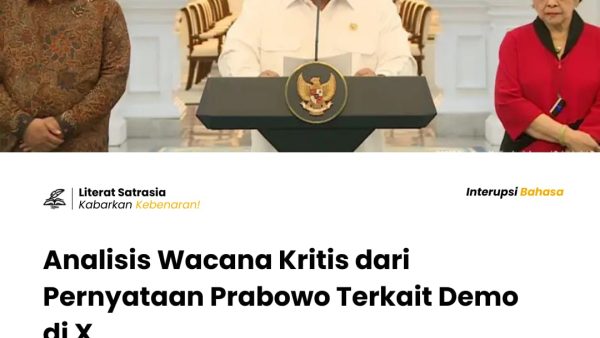 Analisis Wacana Kritis Pernyataan Prabowo terkait Demo di X. LITERAT