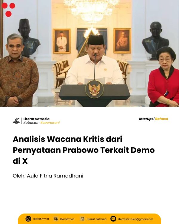 Analisis Wacana Kritis Pernyataan Prabowo terkait Demo di X. LITERAT