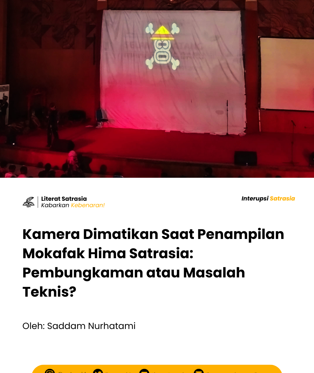 Larangan rekaman pementasan Hima Satrasia di Mokafak FPBS UPI 2025 menuai polemik: masalah teknis atau bentuk pembungkaman ekspresi mahasiswa?