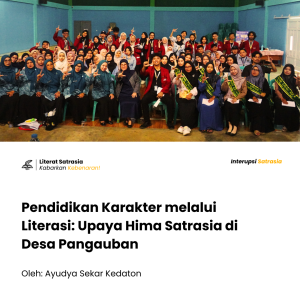 Seminar P2M tentang pendidikan karakter melalui literasi. Sebuah upaya Hima Satrasia di Desa Pangauban. LITERAT.