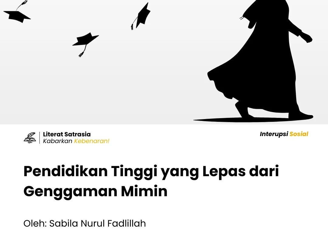 Pendidikan Tinggi yang Lepas dari Genggaman Mimin - Literat