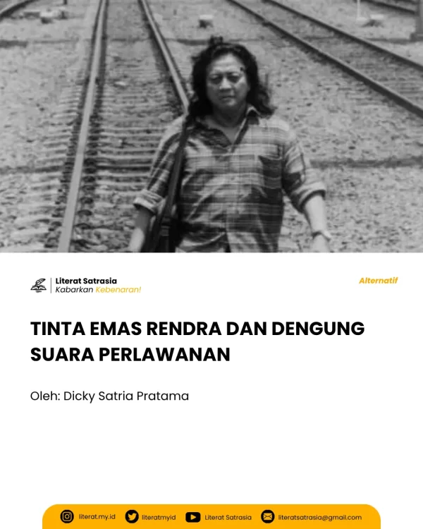 TINTA EMAS RENDRA DAN DENGUNG SUARA PERLAWANAN - Literat