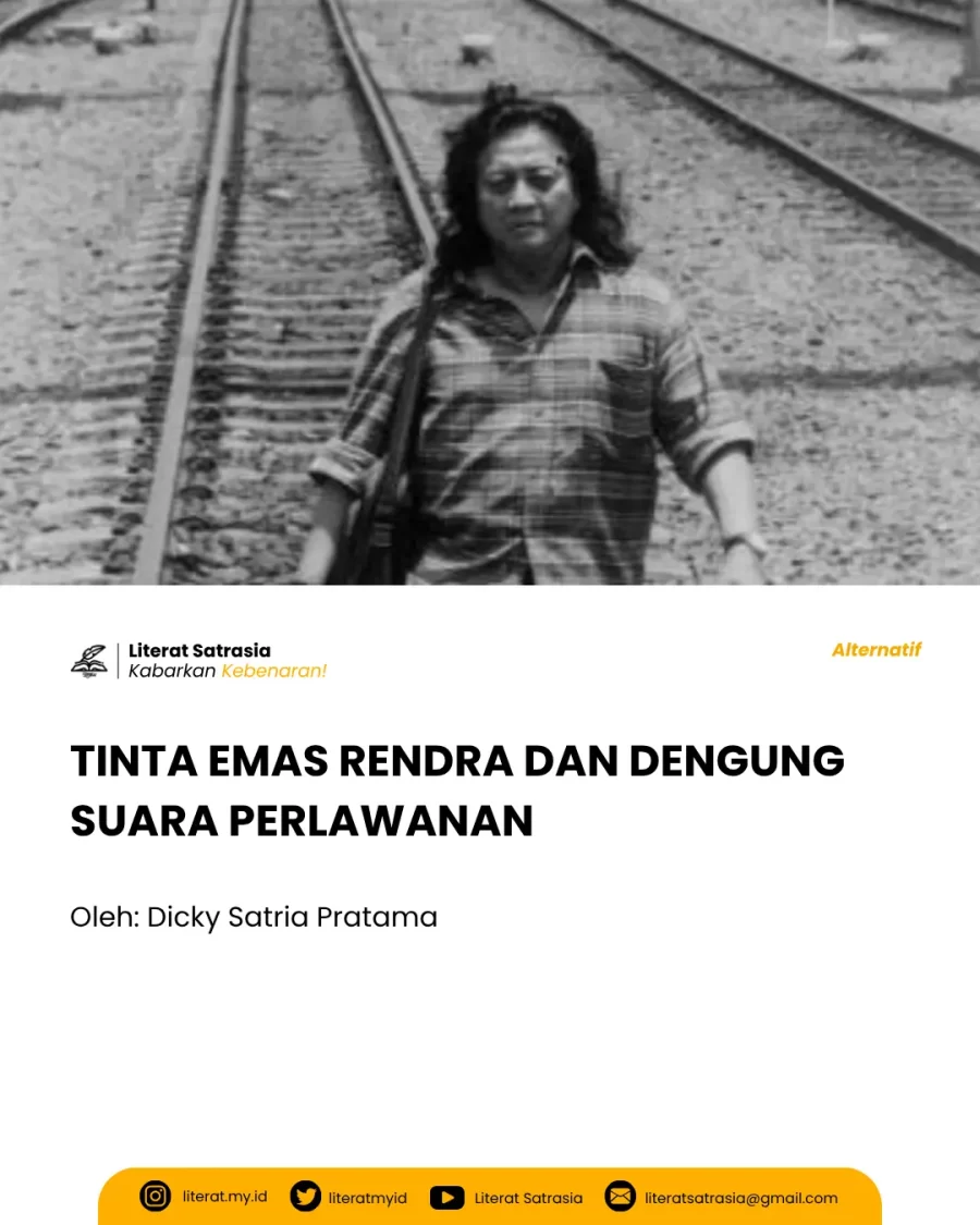 TINTA EMAS RENDRA DAN DENGUNG SUARA PERLAWANAN - Literat