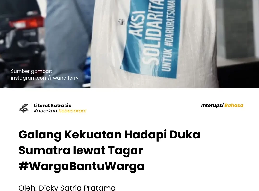 Galang Kekuatan Hadapi Duka Sumatra lewat Tagar #WargaBantuWarga - Literat
