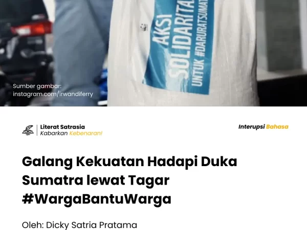 Galang Kekuatan Hadapi Duka Sumatra lewat Tagar #WargaBantuWarga - Literat