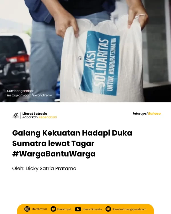 Galang Kekuatan Hadapi Duka Sumatra lewat Tagar #WargaBantuWarga - Literat