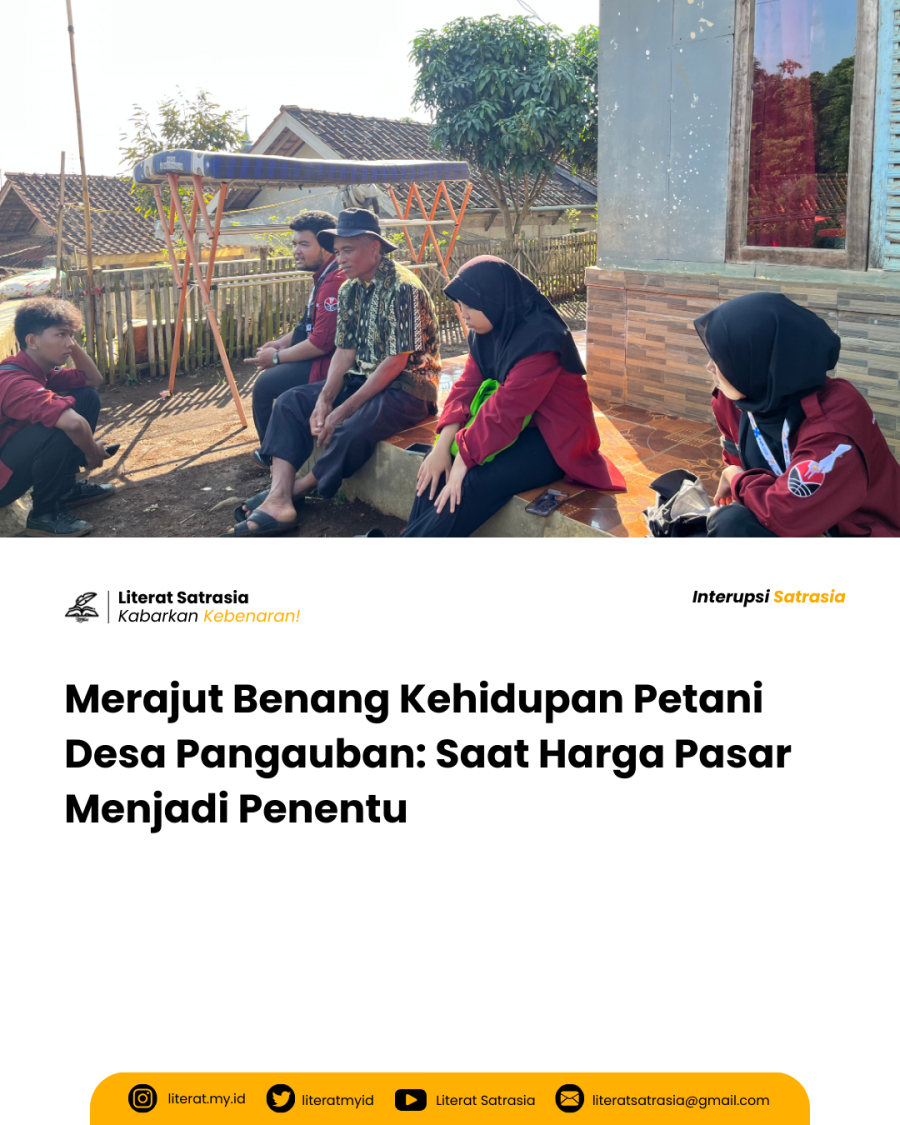 Harga Pasar bagi Petani Desa Pangauban Jadi Penentu Benang Kehidupan Sehari-hari. Foto didokumentasikan oleh Hima Satrasia FPBS UPI 2025.