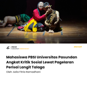 Mahasiswa PBSI Universitas Pasundan Angkat Kritik Sosial Lewat Pagelaran Perisai Langit Talaga