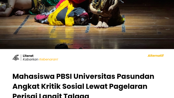 Mahasiswa PBSI Universitas Pasundan Angkat Kritik Sosial Lewat Pagelaran Perisai Langit Talaga