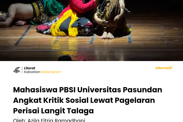Mahasiswa PBSI Universitas Pasundan Angkat Kritik Sosial Lewat Pagelaran Perisai Langit Talaga