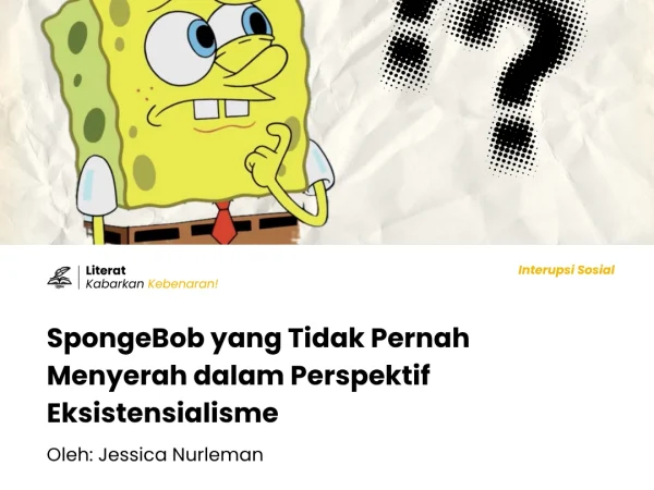 Cover Website Literat - Spongebob yang Tidak Pernah Menyerah dalam Perspektif Eksistensialisme