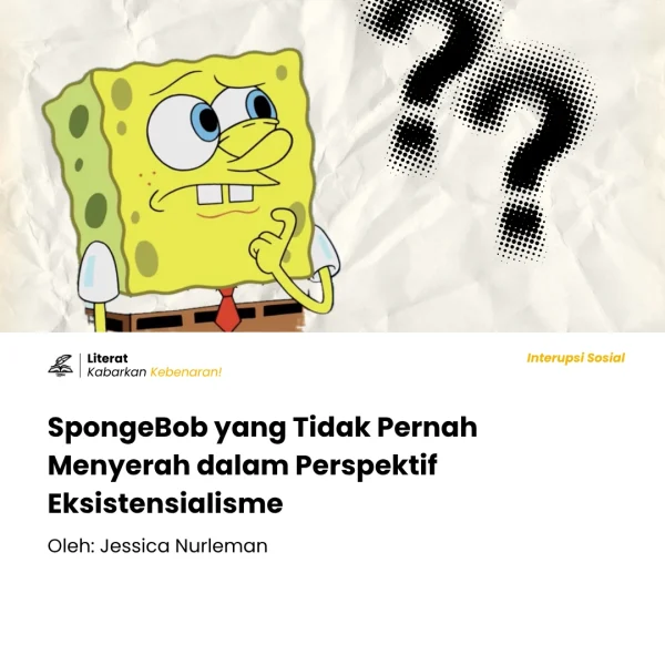 Cover Website Literat - Spongebob yang Tidak Pernah Menyerah dalam Perspektif Eksistensialisme