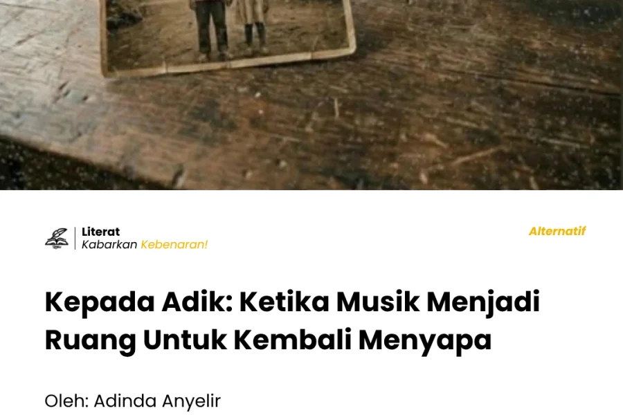 Kepada Adik: Ketika Musik Menjadi Ruang Untuk Kembali Menyapa