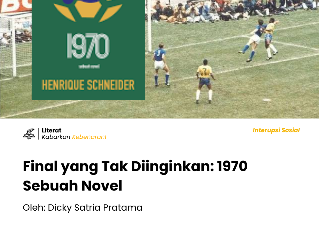Di balik gelar juara Piala Dunia 1970, novel 1970 memotret penyiksaan dan fakta sejarah rezim militer Brasil melalui sosok Raul Dos Santos.