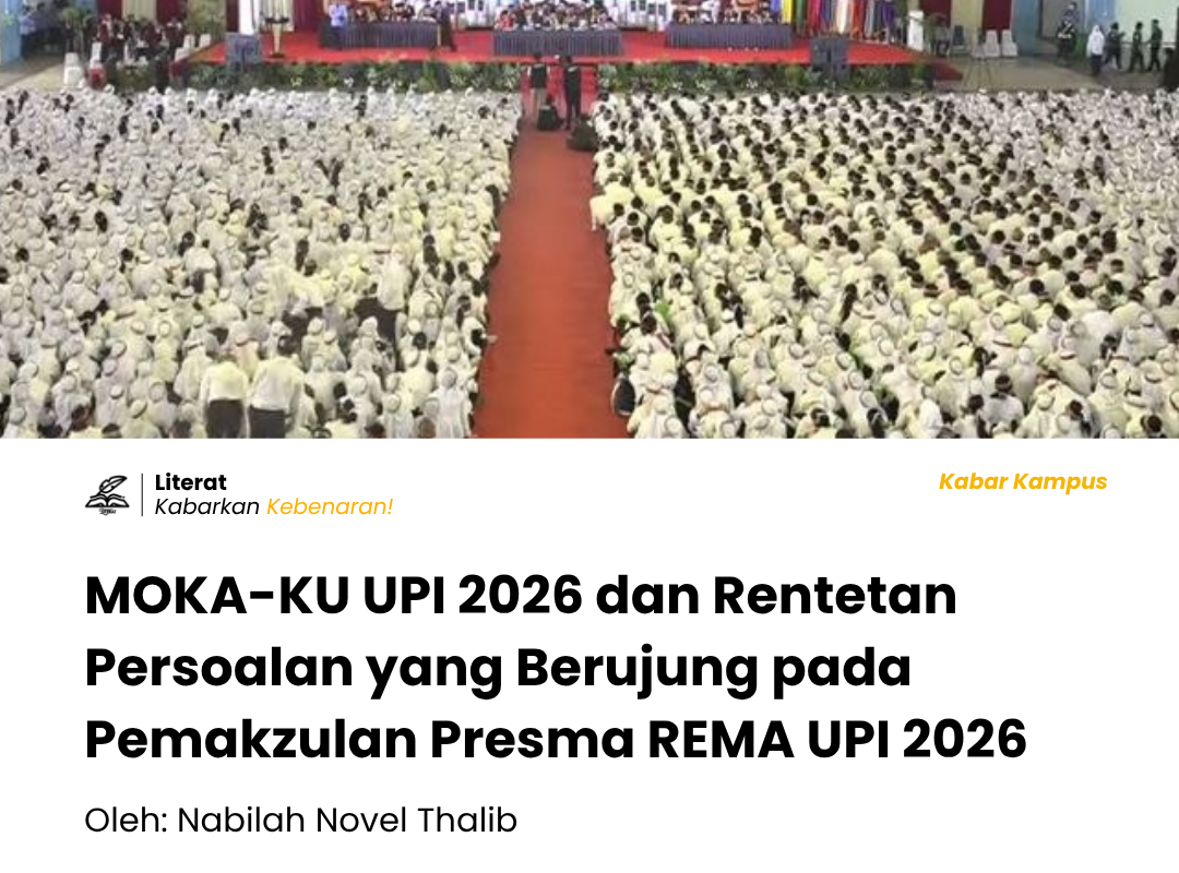 MOKA-KU UPI 2026 diwarnai polemik anggaran Creative Media, persoalan komunikasi dan pengambilan keputusan, hingga pemakzulan Presma REMA UPI.